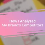 How I Analyzed My Brand’s Competitors