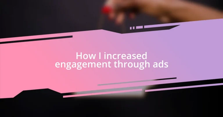 How I increased engagement through ads