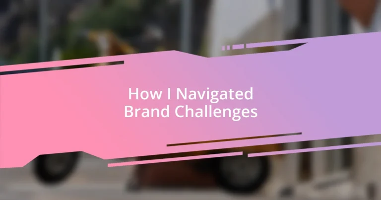 How I Navigated Brand Challenges