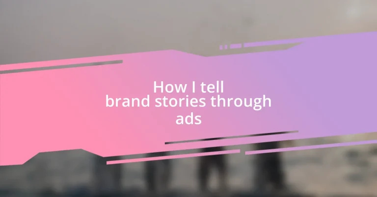 How I tell brand stories through ads