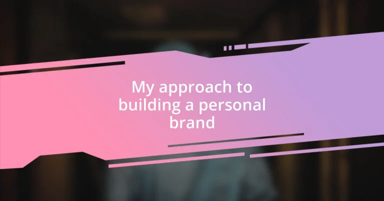 My approach to building a personal brand