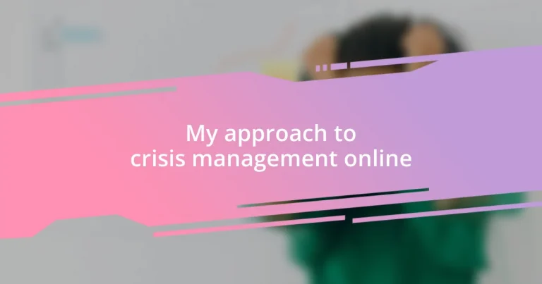 My approach to crisis management online