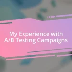 My Experience with A/B Testing Campaigns