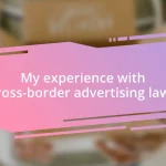 My experience with cross-border advertising laws