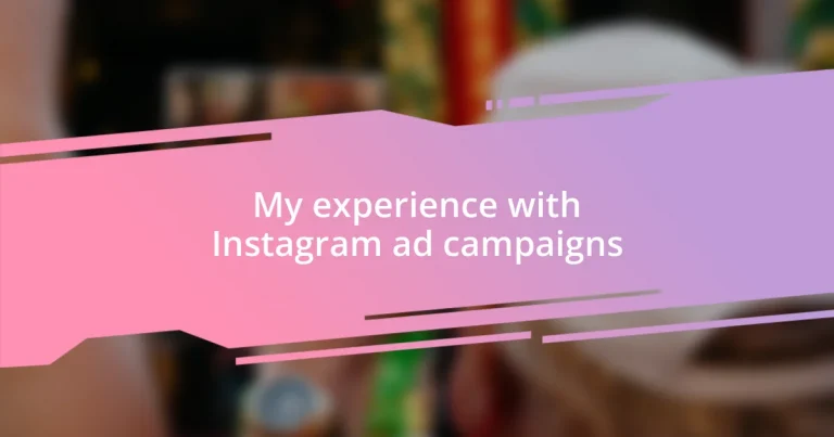 My experience with Instagram ad campaigns