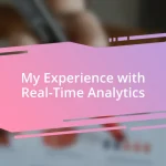 My Experience with Real-Time Analytics