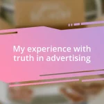 My experience with truth in advertising