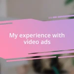 My experience with video ads