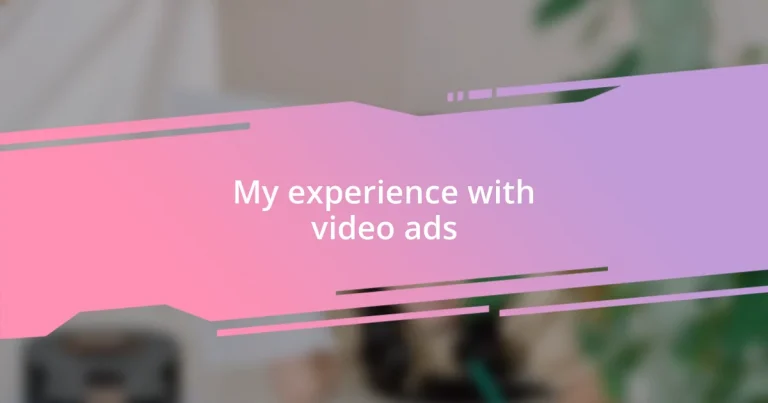 My experience with video ads