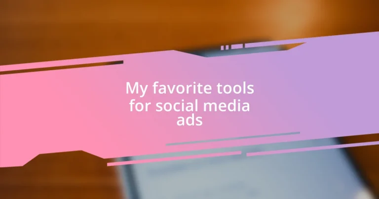 My favorite tools for social media ads