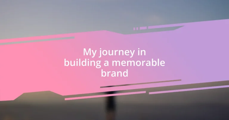 My journey in building a memorable brand