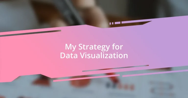 My Strategy for Data Visualization