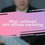 What I achieved with affiliate marketing