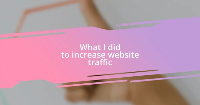 What I did to increase website traffic