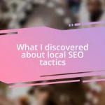 What I discovered about local SEO tactics