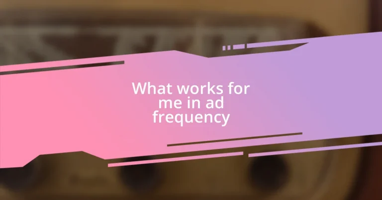 What works for me in ad frequency